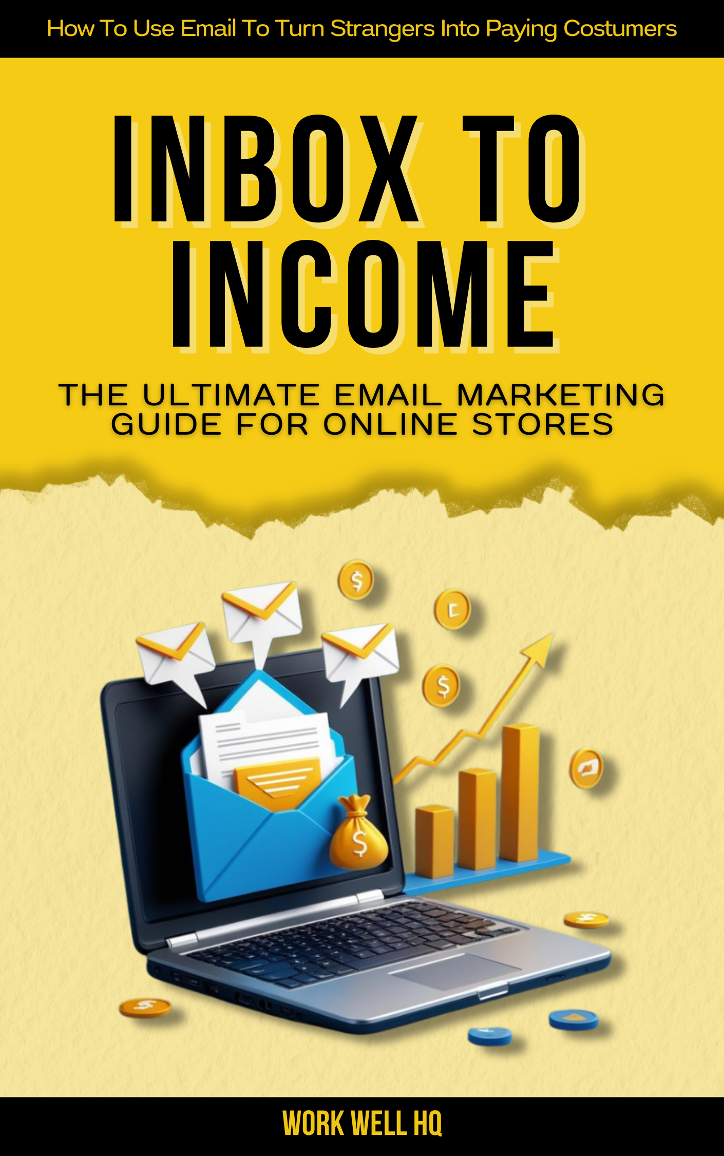 Book cover of 'Inbox to Income' with laptop, envelopes, and money symbols on a yellow background